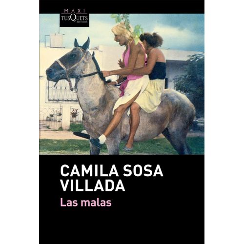 LAS MALAS - CAMILA SOSA VILLADA