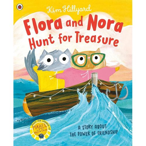 FLORA AND NORA - HUNT FOR TREASURE - A STORY ABOUT THE POWER