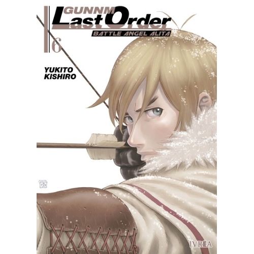 GUNNM - LAST ORDER 6 - YUKITO KISHIRO