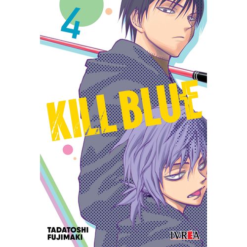 KILL BLUE 4 - TADATOSHI FUJIMAKI