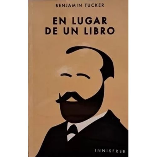 EN LUGAR DE UN LIBRO - BENJAMIN TUCKER