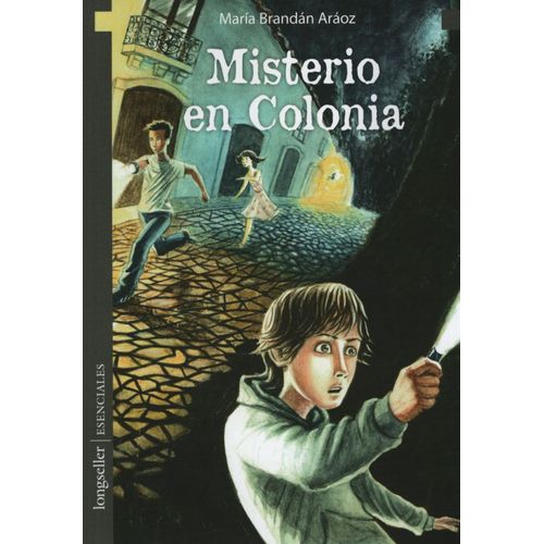 MISTERIO EN COLONIA - LONGSELLER MISTERIO EN COLONIA - LONGSELLER