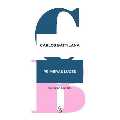 PRIMERAS LUCES - CARLOS BATTILANA