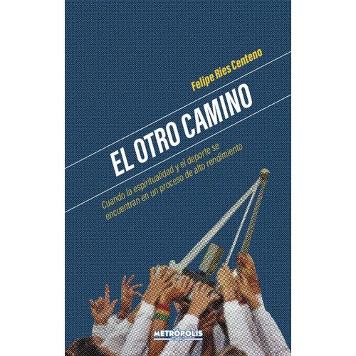 LIBRO EL OTRO CAMINO