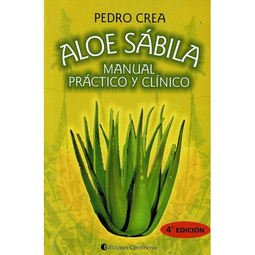 ALOE SABILA - MANUAL PRACTICO Y CLINICO - PEDRO CREA