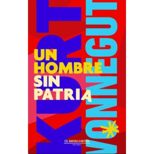 UN HOMBRE SIN PATRIA - KURT VONNEGUT