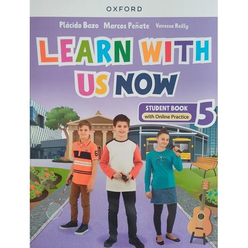 LEARN WITH US NOW 5 - STUDENT'S BOOK + ONLINE PRACTICE