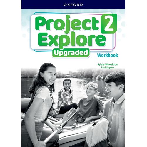 PROJECT EXPLORE UPGRADED 2 - WORKBOOK