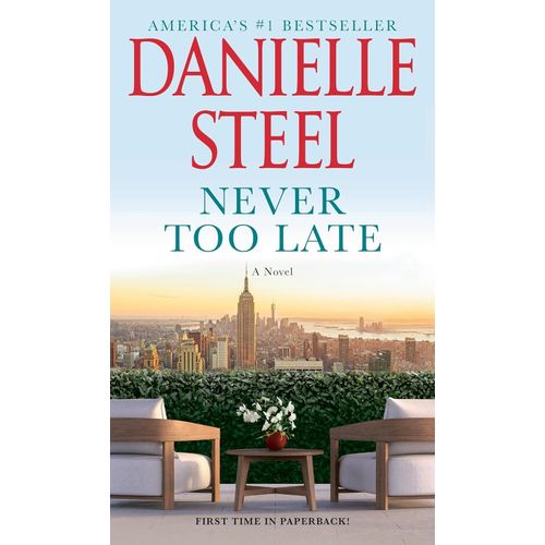 NEVER TOO LATE - DANIELLE STEEL