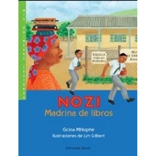 NOZI, MADRINA DE LIBROS - MHLOPHE