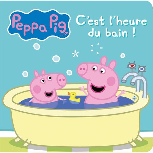 PEPPA PIG - C'EST L'HEURE DU BAIN ! PEPPA PIG - C'EST L'HEURE DU BAIN !