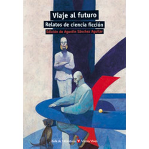 VIAJE AL FUTURO - RELATOS DE CIENCIA FICCIÓN