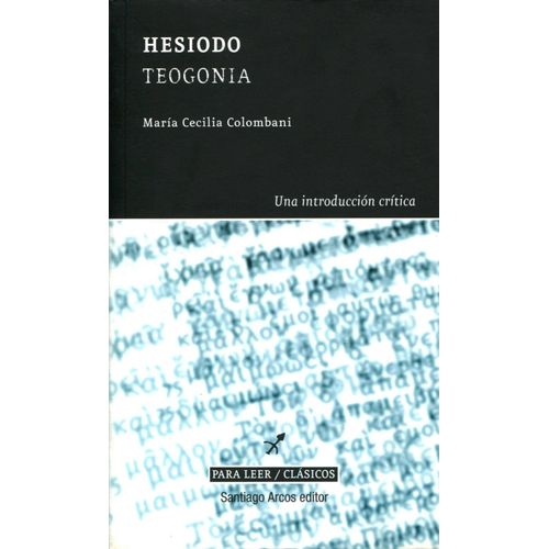 HESIODO - TEOGONIA - UNA INTRODUCCION CRITICA