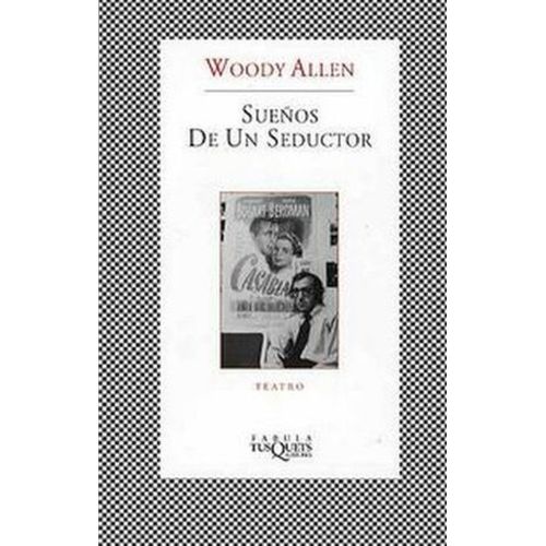 SUEÑOS DE UN SEDUCTOR - WOODY ALLEN