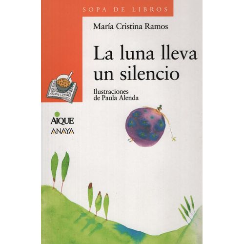 LA LUNA LLEVA UN SILENCIO - SERIE NARANJA (+8 AÑOS)