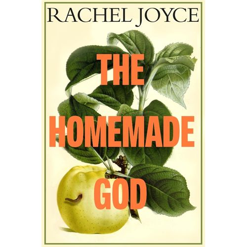 THE HOMEMADE GOD - RACHEL JOYCE