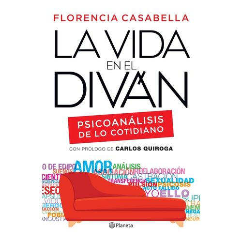 LA VIDA EN EL DIVAN - FLORENCIA CASABELLA