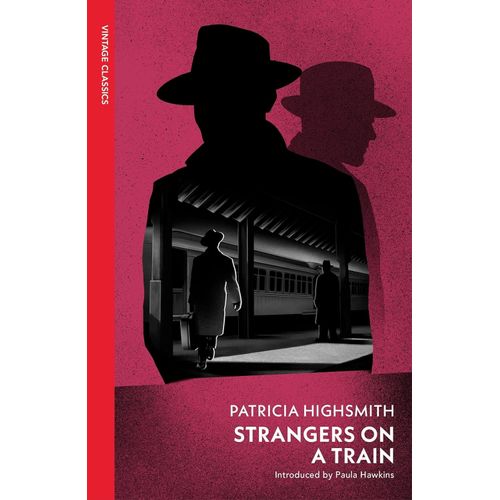 STRANGERS ON A TRAIN - VINTAGE CLASSICS