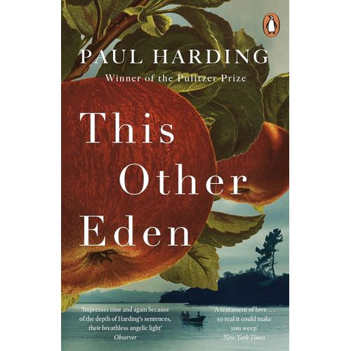 THIS OTHER EDEN - PAUL HARDING