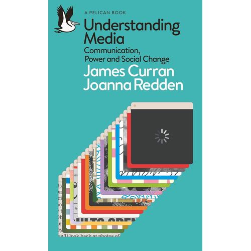 UNDERSTANDING MEDIA - JAMES CURRAN
