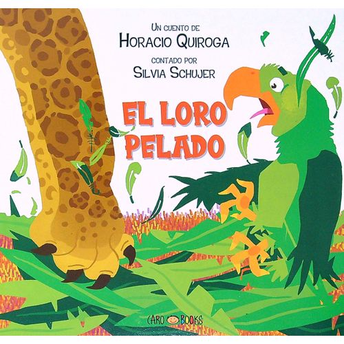 EL LORO PELADO - HORACIO QUIROGA