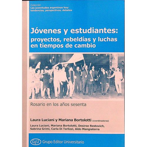 JOVENES Y ESTUDIANTES - PROYECTOS, REBELDIAS Y LUCHAS JOVENES Y ESTUDIANTES - PROYECTOS, REBELDIAS Y LUCHAS