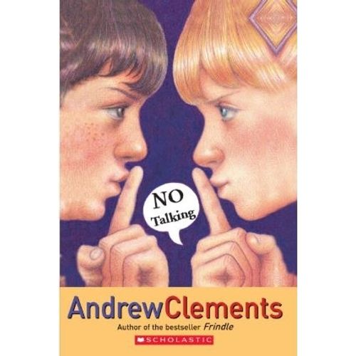 NO TALKING - ANDREW CLEMENTS NO TALKING - ANDREW CLEMENTS