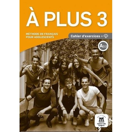 A PLUS 3 - CAHIER D'EXERCICES