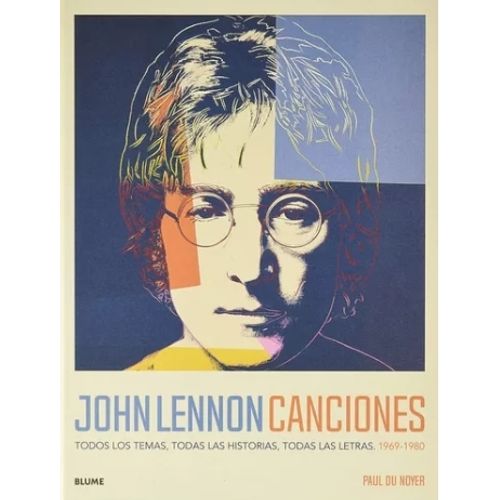 LIBRO JOHN LENNON - CANCIONES - PAUL DU NOYER