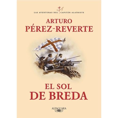 EL SOL DE BREDA - LAS AVENTURAS DEL CAPITAN ALATRISTE II