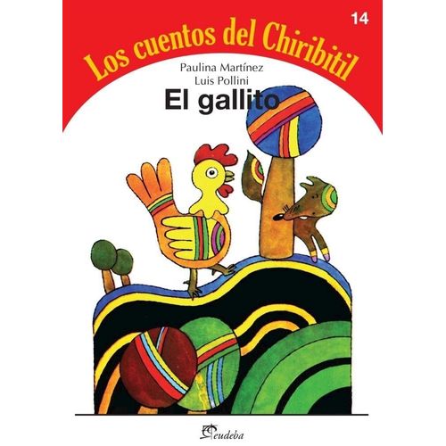 EL GALLITO - LOS CUENTOS DEL CHIRIBITIL 14