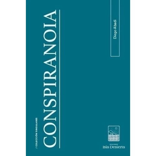 CONSPIRANOIA - DIEGO ABADI