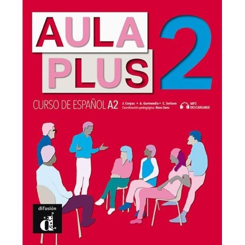 AULA PLUS 2 A2 - LIBRO DEL ALUMNO + MP3 DESCARGABLE