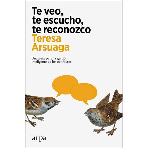 TE VEO, TE ESCUCHO, TE RECONOZCO - TERESA ARSUAGA