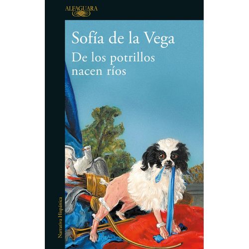 DE LOS POTRILLOS NACEN RIOS - SOFIA DE LA VEGA