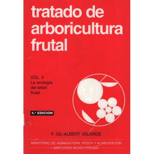 TRATADO DE ARBORICULTURA FRUTAL VOL.II: LA ECOLOGIA DEL ARBO