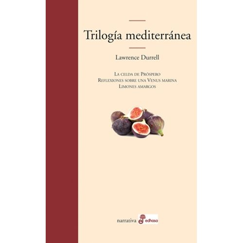 TRILOGIA MEDITERRANEA - LAWRENCE DURRELL