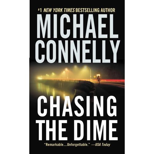 CHASING THE DIME - MICHAEL CONNELLY