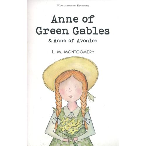 ANNE OF GREEN GABLES / ANNE OF AVONLEA - LUCY MONTGOMERY