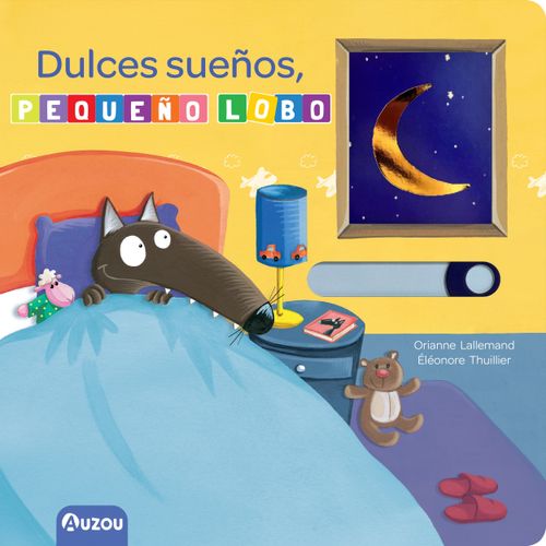 DULCES SUEÑOS, PEQUEÑO LOBO - ORIANNE LALLEMAND - THUILLIER