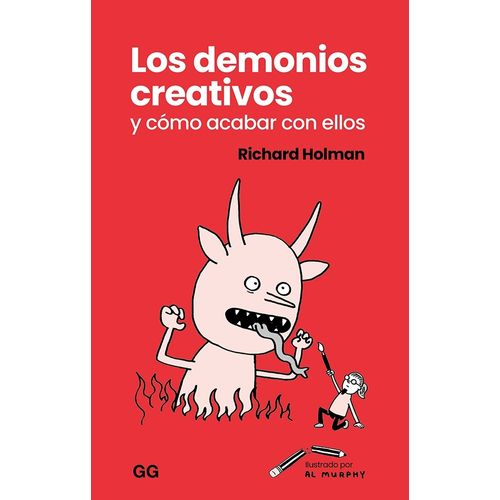 LOS DEMONIOS CREATIVOS Y COMO ACABAR CON ELLOS - HOLMAN