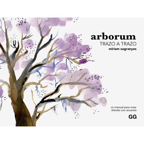 ARBORUM TRAZO A TRAZO - MIRIAM SUGRANYES