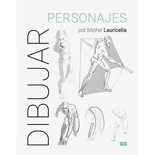 DIBUJAR PERSONAJES - MICHEL LAURICELLA