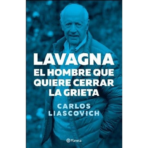 LAVAGNA, EL HOMBRE QUE QUIERE CERRAR LA GRIETA (ED.ACTUALIZA