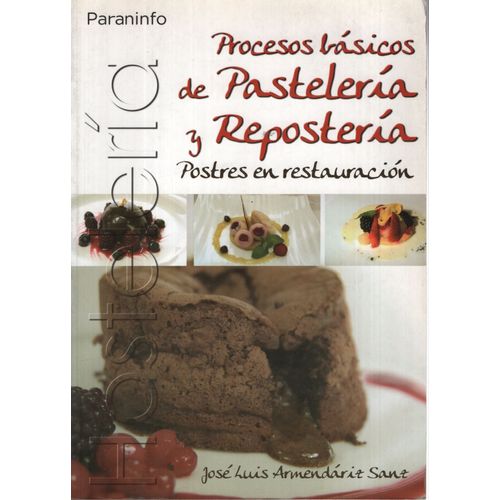 PROCESOS BASICOS DE PASTELERIA Y REPOSTERIA: POSTRES EN REST