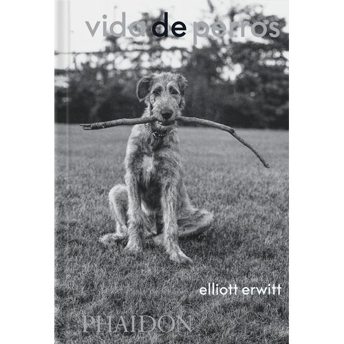 VIDA DE PERROS - ELLIOTT ERWITT