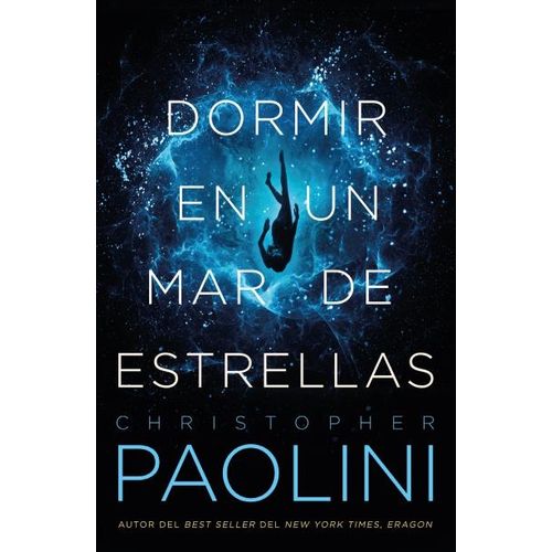 LIBRO DORMIR EN UN MAR DE ESTRELLAS - CHRISTOPHER PAOLINI