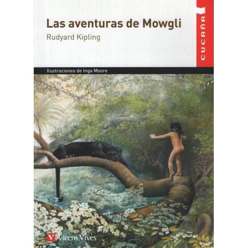 LAS AVENTURAS DE MOWGLI - CUCAÑA