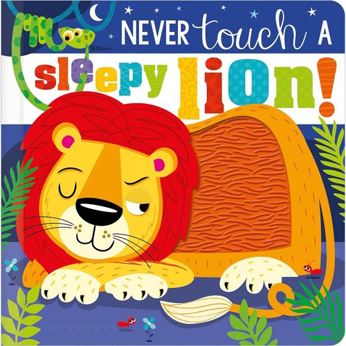 NEVER TOUCH A SLEEPY LION !