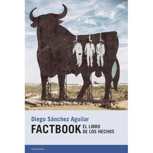 FACTBOOK - EL LIBRO DE LOS HECHOS - DIEGO SANCHEZ AGUILAR